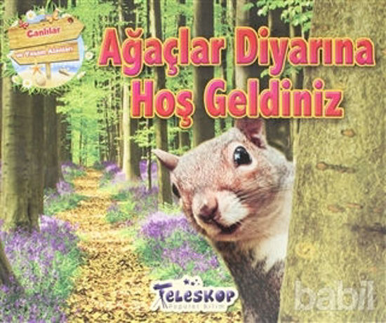 Picture of Ağaçlar Diyarına Hoş Geldiniz - Canlılar ve Yaşam Alanları