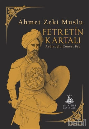 Picture of Fetretin Kartalı Aydınoğlu Cüneyt Bey