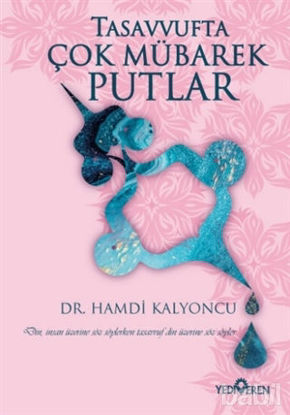 Picture of Tasavvufta Çok Mübarek Putlar