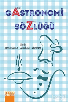 Picture of A’dan Z’ye Gastronomi Sözlüğü