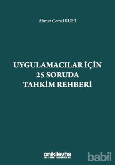 Picture of Uygulamacılar İçin 25 Soruda Tahkim Rehberi