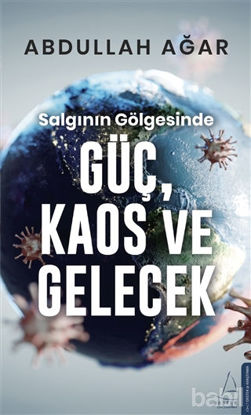 Picture of Salgının Gölgesinde Güç, Kaos ve Gelecek