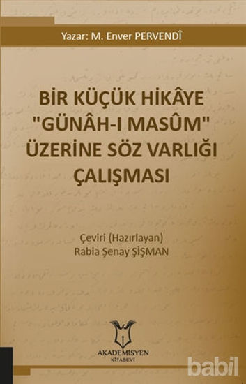 Picture of Bir Küçük Hikaye "Günah-ı Masum" Üzerine Söz Varlığı Çalışması