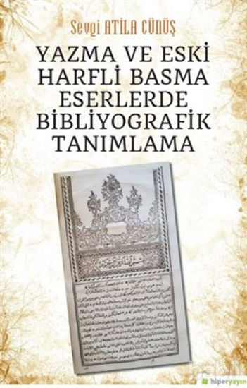Picture of Yazma ve Eski Harfli Basma Eserlerde Bibliyografik Tanımlama