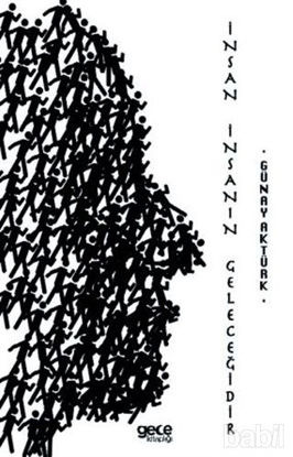 Picture of İnsan İnsanın Geleceğidir