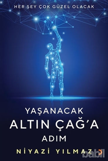 Picture of Yaşanacak Altın Çağ’a Adım