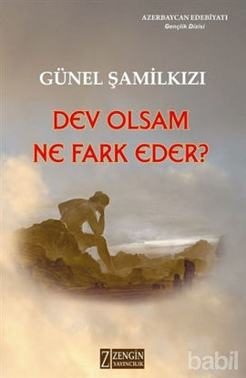 Picture of Dev Olsam Ne Fark Eder?