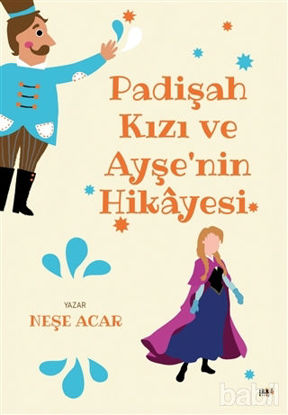 Picture of Padişah Kızı ve Ayşe`nin Hikayesi