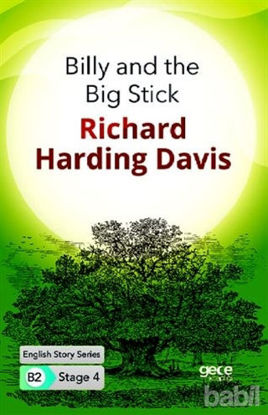 Picture of Billy and the Big Stick - İngilizce Hikayeler B2 Stage 4