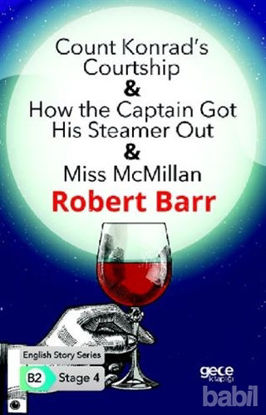 Picture of Count Konrad’s Courtship - How the Captain Got His Steamer Out - Miss McMillan - İngilizce Hikayeler B2 Stage 4