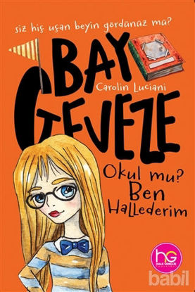 Picture of Bay Geveze - Okul mu? Ben Hallederim