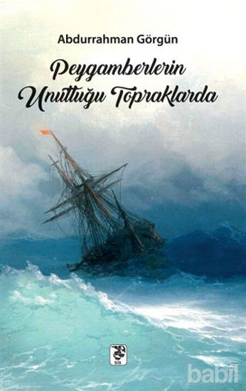 Picture of Peygamberlerin Unuttuğu Topraklarda