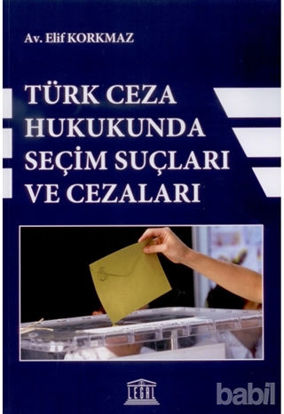 Picture of Türk Ceza Hukukunda Seçim Suçları ve Cezaları