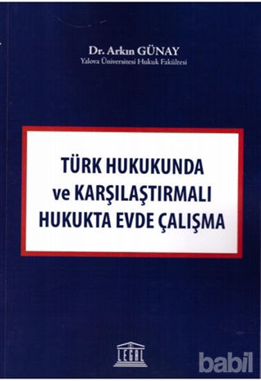 Picture of Türk Hukukunda ve Karşılaştırmalı Hukukta Evde Çalışma