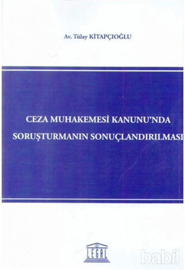 Picture of Ceza Muhakemesi Kanunu'nda Soruşturmanın Sonuçlandırılması