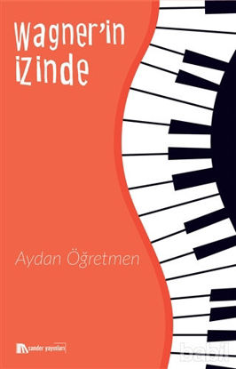 Picture of Wagner’in İzinde