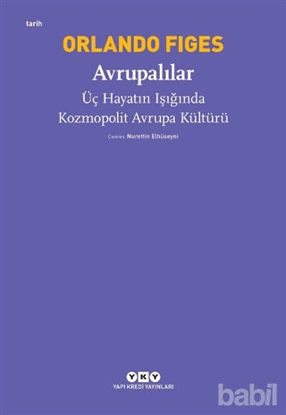 Picture of Avrupalılar - Üç Hayatın Işığında Kozmopolit Avrupa Kültürü