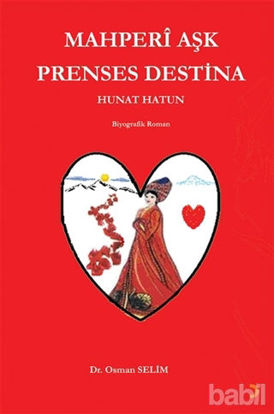 Picture of Mahperi Aşk Prenses Destina Hunat Hatun