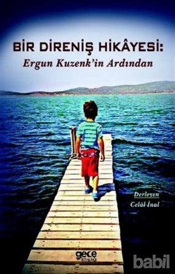 Picture of Bir Direniş Hikayesi: Ergun Kuzenk'in Ardından