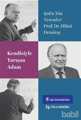Picture of Kendisiyle Yarışan Adam Prof. Dr. Hilmi Demiray