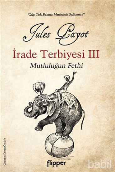 Picture of İrade Terbiyesi 3 ve Mutluluğun Fethi