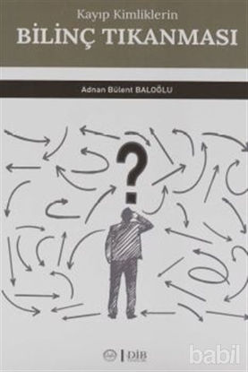 Picture of Kayıp Kimliklerin Bilinç Tıkanması