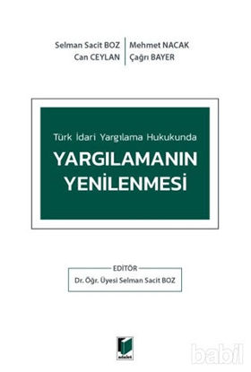 Picture of Türk İdari Yargılama Hukukunda Yargılamanın Yenilenmesi