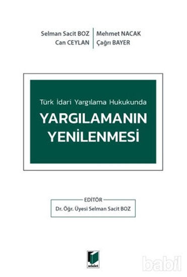 Picture of Türk İdari Yargılama Hukukunda Yargılamanın Yenilenmesi