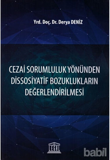 Picture of Cezai Sorumluluk Yönünden Dissosiyatif Bozuklukların Değerlendirilmesi