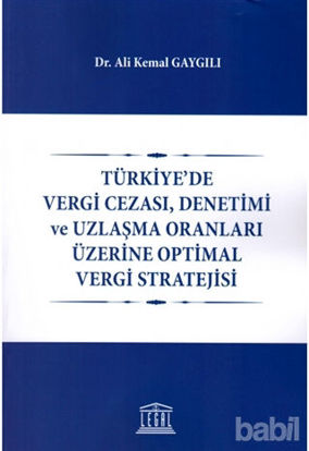 Picture of Türkiye'de Vergi Cezası, Denetimi ve Uzlaşma Oranları Üzerine Optimal Vergi Stratejisi