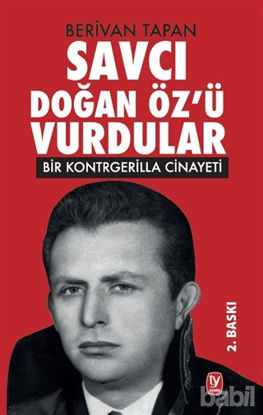 Picture of Savcı Doğan Öz’ü Vurdular