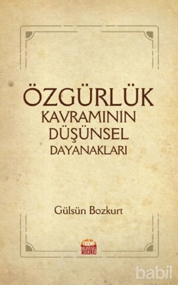 Picture of Özgürlük Kavramının Düşünsel Dayanakları