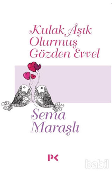 Picture of Kulak Aşık Olurmuş Gözden Evvel