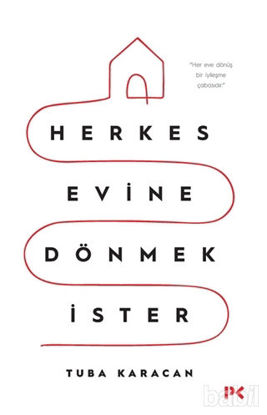 Picture of Herkes Evine Dönmek İster
