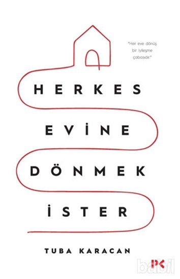 Picture of Herkes Evine Dönmek İster