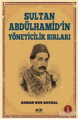 Picture of Sultan Abdülhamid'in Yöneticilik Sırları