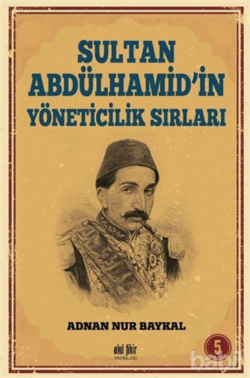 Picture of Sultan Abdülhamid'in Yöneticilik Sırları