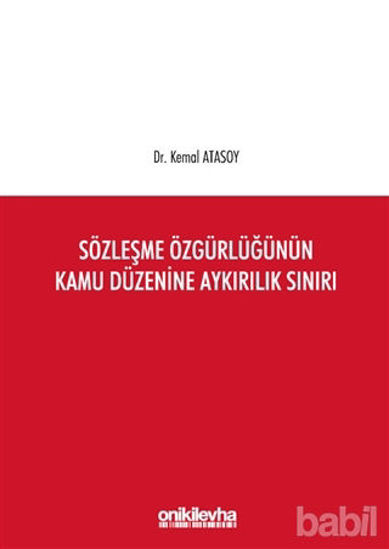 Picture of Sözleşme Özgürlüğünün Kamu Düzenine Aykırılık Sınırı