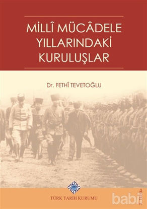 Picture of Milli Mücadele Yıllarındaki Kuruluşlar