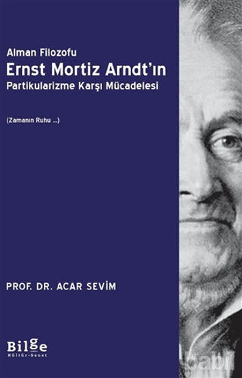 Picture of Alman Filozofu Ernst Mortiz Arndt'ın Partikularizme Karşı Mücadelesi