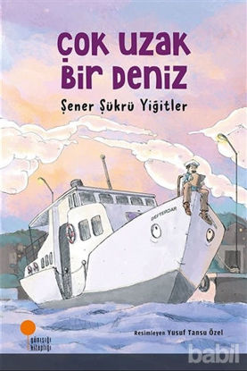 Picture of Çok Uzak Bir Deniz