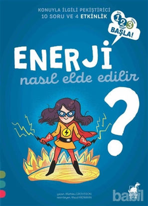 Picture of Enerji Nasıl Elde Edilir? - 1 2 3 Başla Serisi