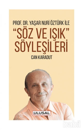 Picture of Prof. Dr. Yaşar Nuri Öztürk ile Söz ve Işık Söyleşileri