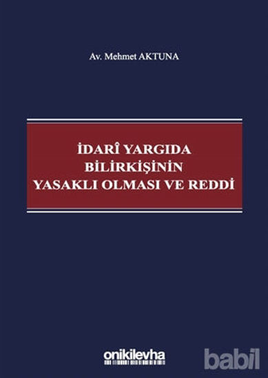 Picture of İdari Yargıda Bilirkişinin Yasaklı Olması ve Reddi