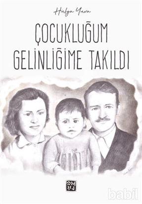 Picture of Çocukluğum Gelinliğime Takıldı