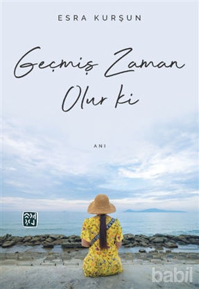 Picture of Geçmiş Zaman Olur Ki