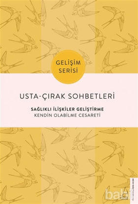 Picture of Usta-Çırak Sohbetleri: Sağlıklı İlişkiler Geliştirme