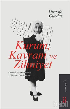 Picture of Kurum, Kavram ve Zihniyet