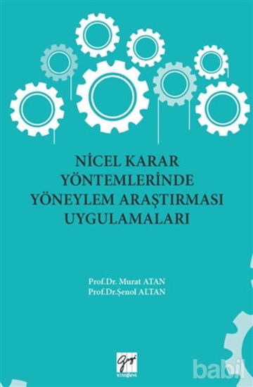 Picture of Nicel Karar Yöntemlerinde Yöneylem Araştırması Uygulamaları