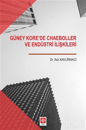 Picture of Güney Kore'de Chaeboller ve Endüstri İlişkileri